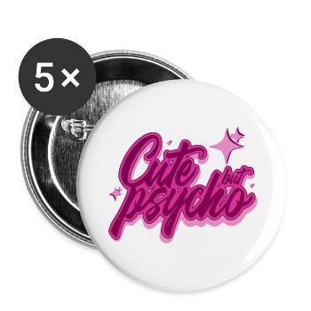 Cute but psycho - Buttons klein 25 mm (5er Pack) - Weiß - Vorne