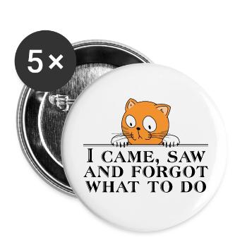 i came saw and forget - ich kam, sah und vergaß - Buttons klein 25 mm (5er Pack) - Weiß - Vorne