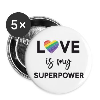 Pride Month - LGBTQ+ Love is My Superpower - Buttons small 1''/25 mm (5-pack) - white - Front