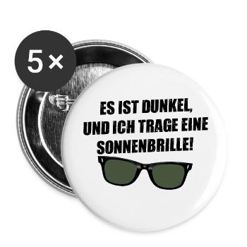 Es ist dunkel und ich trage eine Sonnenbrille! - Buttons klein 25 mm (5er Pack) - Weiß - Vorne