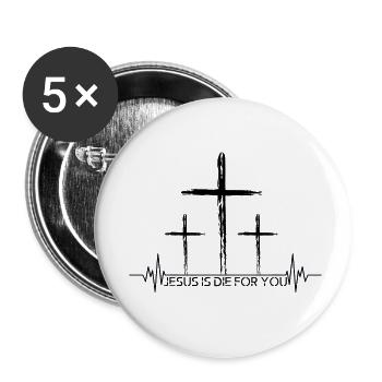 Jesus die for you - Buttons klein 25 mm (5er Pack) - Weiß - Vorne