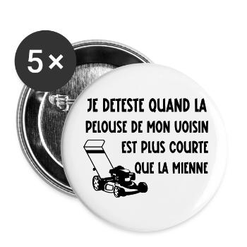 je déteste quand la pelouse de mon voisin - Lot de 5 petits badges (25 mm) - blanc - Devant