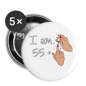 Ich bin 55 + 1 Mittelfinger Hemd Ich bin 55 plus, - Buttons klein 25 mm (5er Pack) - Weiß - Vorne