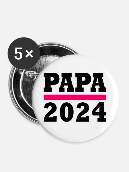 Papa 2024 - Buttons klein 25 mm (5er Pack) - Weiß