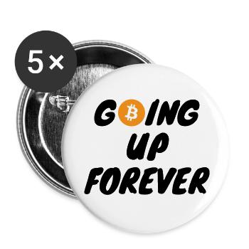 Crypto : Monter pour toujours Bitcoin BTC - Lot de 5 petits badges (25 mm) - blanc - Devant