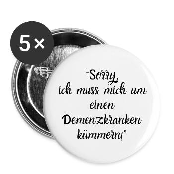 Sorry, ich kümmere mich um einen Demenzkranken - Buttons klein 25 mm (5er Pack) - Weiß - Vorne