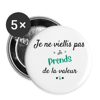 Je prends de la valeur - Lot de 5 petits badges (25 mm) - blanc - Devant