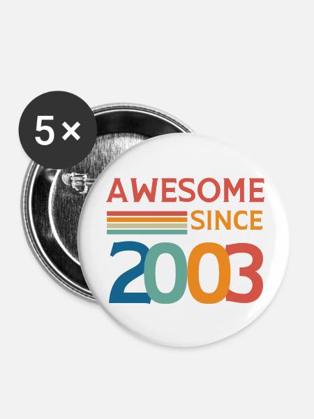 Großartig seit 2003 - Buttons klein 25 mm (5er Pack) - Weiß