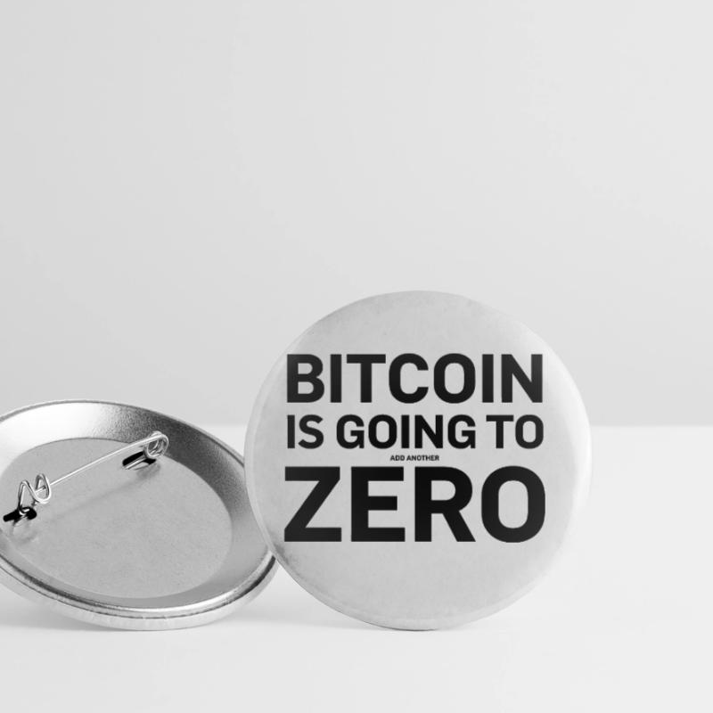 Bitcoin Sprüche Bitcoin wird noch eine Null Buttons klein 25 mm (5er Pack)