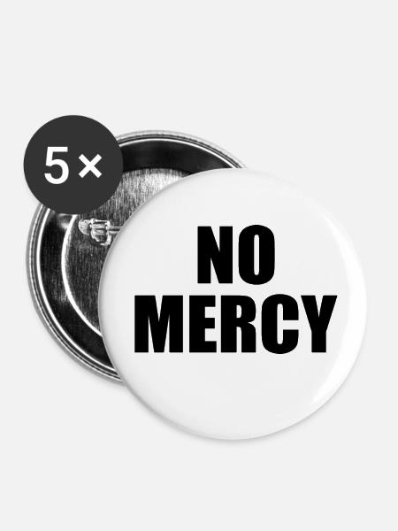 No mercy - Buttons klein 25 mm (5er Pack) - Weiß
