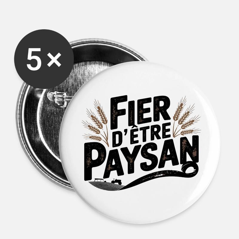 Fier d'être Paysan - Lot de 5 petits badges (25 mm) - blanc