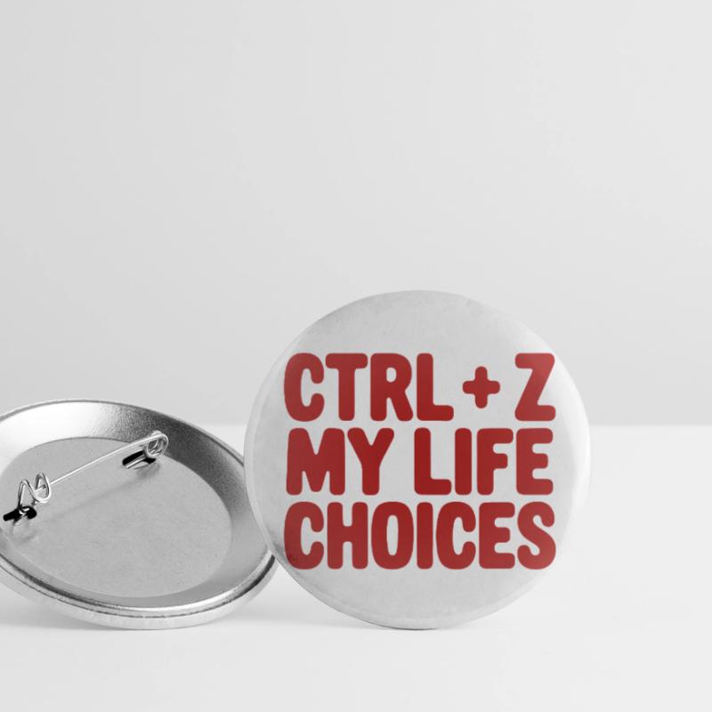 Ctrl+Z My Life Choices - Funny Programmer / Coder Buttons small 1''/25 mm (5-pack)