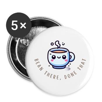 Bean There, Done That – Funny Coffee Shirt - Buttons small 1''/25 mm (5-pack) - white - Front
