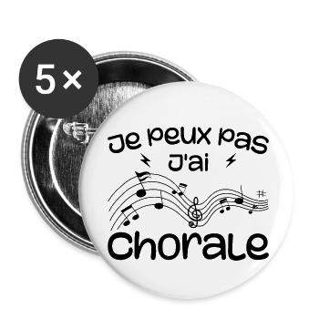 Je Peux Pas J'ai Chorale - Lot de 5 petits badges (25 mm) - blanc - Devant