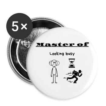 Master of Looking busy - Buttons small 1''/25 mm (5-pack) - white - Front
