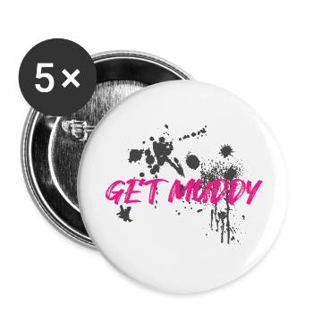 Get muddy Schlammlauf Mud Run Muddy Race - Buttons klein 25 mm (5er Pack) - Weiß - Vorne