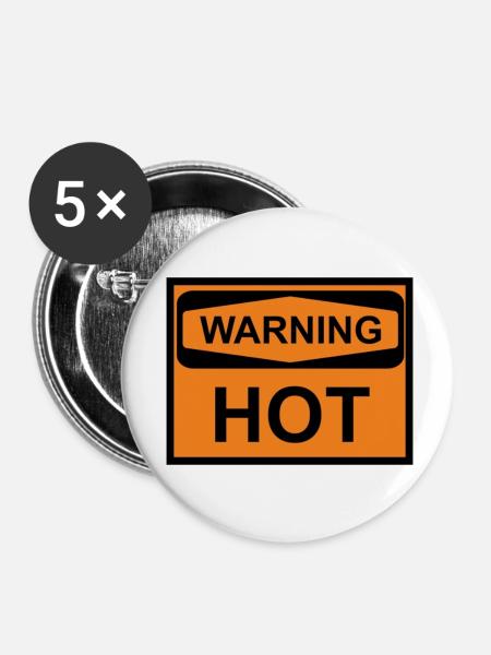 warning hot - Buttons klein 25 mm (5er Pack) - Weiß