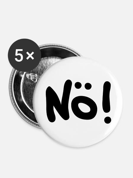 Nö! - Buttons klein 25 mm (5er Pack) - Weiß