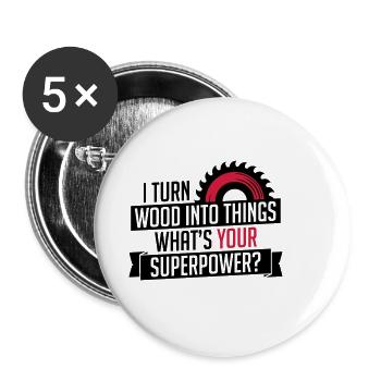 Wood into things superpower carpenter - carpenter - Buttons small 1''/25 mm (5-pack) - white - Front