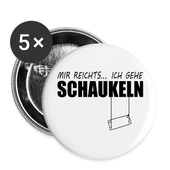 mir reicht es schaukel - Buttons klein 25 mm (5er Pack) - Weiß - Vorne