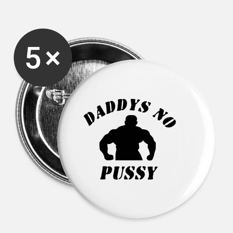 daddys pas de chatte - Lot de 5 petits badges (25 mm) - blanc