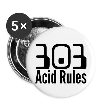 303 Acid Rules - DJ Street Wear - Techno / Electro - Buttons small 1''/25 mm (5-pack) - white - Front