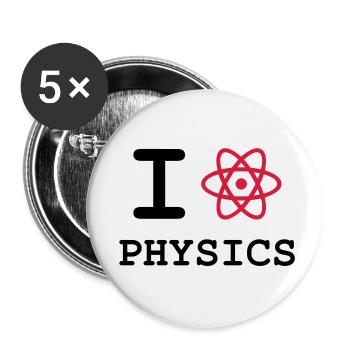 I Love Physics ! - Buttons small 1''/25 mm (5-pack) - white - Front