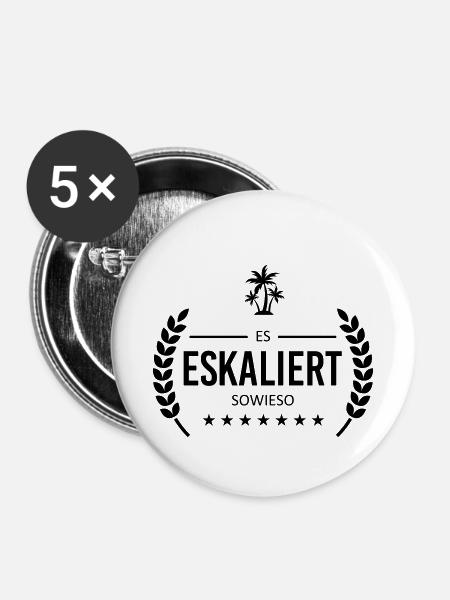 ES ESKALIERT SOWIESO - Badge - Buttons klein 25 mm (5er Pack) - Weiß