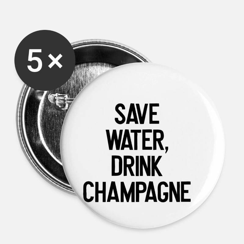 Save Water, Drink Saying - Buttons small 1''/25 mm (5-pack) - white