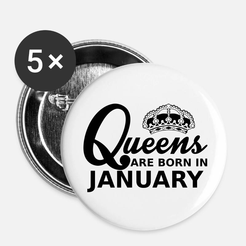 queens are born in january - Buttons small 1''/25 mm (5-pack) - white