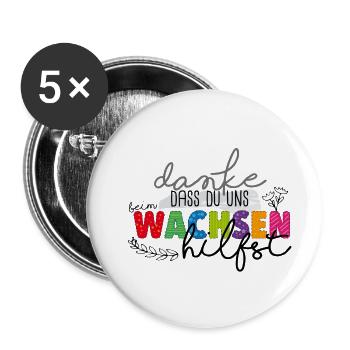 Danke fürs Wachsen - Buttons klein 25 mm (5er Pack) - Weiß - Vorne