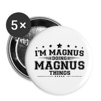Ich bin Magnus, der Magnus-Sachen macht - Buttons klein 25 mm (5er Pack) - Weiß - Vorne