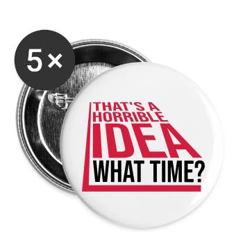 Thats a horrible Idea - Buttons small 1''/25 mm (5-pack) - white - Front