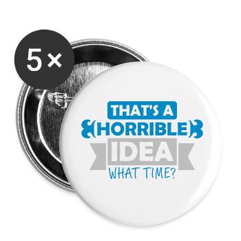 C’est une idée horrible - Lot de 5 petits badges (25 mm) - blanc - Devant