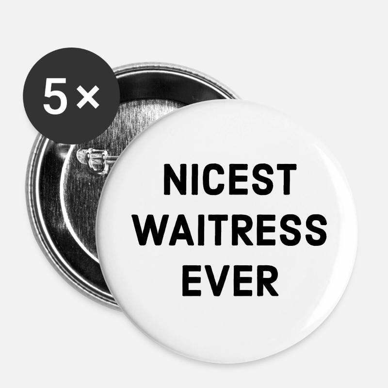 Freundlichste Kellnerin Spruch - Buttons klein 25 mm (5er Pack) - Weiß