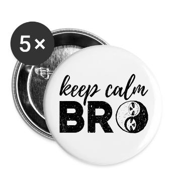 Keep Calm Bro Frieden Humor Langsam Calm Down - Buttons klein 25 mm (5er Pack) - Weiß - Vorne