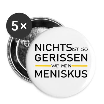 Nichts gerissen wie mein Meniskus - Buttons klein 25 mm (5er Pack) - Weiß - Vorne