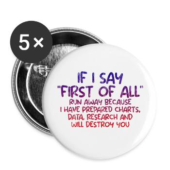 If I say first of all, run away 3 - Buttons small 1''/25 mm (5-pack) - white - Front