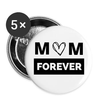 Mom for Life My forever - Buttons small 1''/25 mm (5-pack) - white - Front