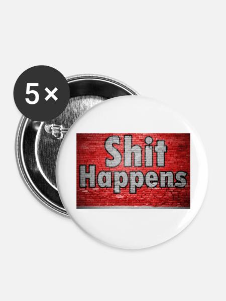 Shit Happens Ziegelsteinmauer Graffiti - Buttons klein 25 mm (5er Pack) - Weiß