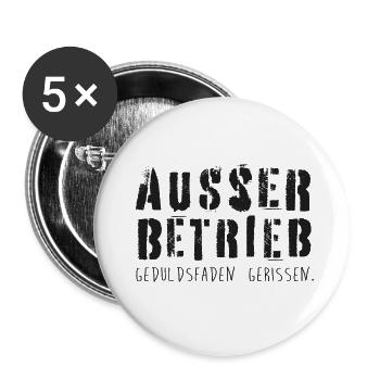 Außer Betrieb! Geduldsfaden gerissen! - Buttons klein 25 mm (5er Pack) - Weiß - Vorne