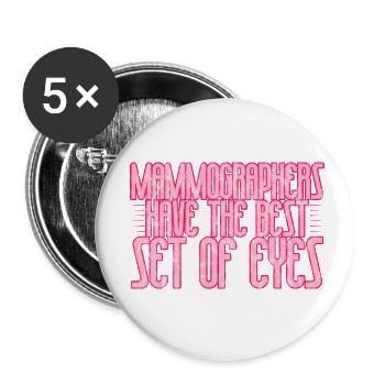 Mammographers Have The Best Set Of Eyes 3 - Buttons klein 25 mm (5er Pack) - Weiß - Vorne