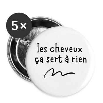 les cheveux ça sert à rien - Lot de 5 petits badges (25 mm) - blanc - Devant