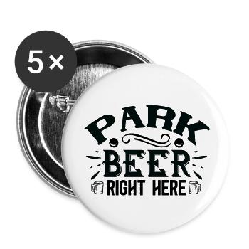 Park Beer Right Here - Buttons klein 25 mm (5er Pack) - Weiß - Vorne