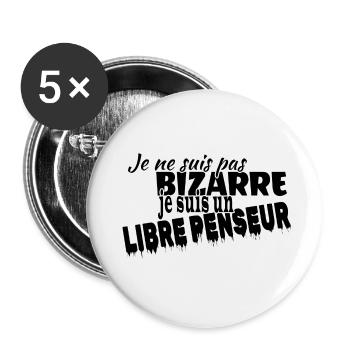Je ne suis pas bizarre je suis libre penseur - Lot de 5 petits badges (25 mm) - blanc - Devant