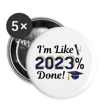 Ich bin wie 2023 Prozent fertig - Buttons klein 25 mm (5er Pack) - Weiß - Vorne