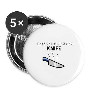 Börsenweisheit: Never catch a fallling knife - Buttons klein 25 mm (5er Pack) - Weiß - Vorne