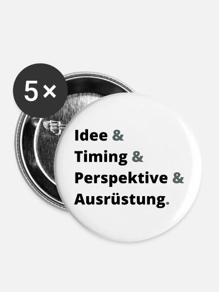 Idee & Timing & Perspektive & Ausrüstung Dunkel - Buttons klein 25 mm (5er Pack) - Weiß