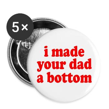 I made your dad a bottom - Buttons small 1''/25 mm (5-pack) - white - Front
