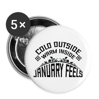 cold outside warm inside january feels - Lot de 5 petits badges (25 mm) - blanc - Devant